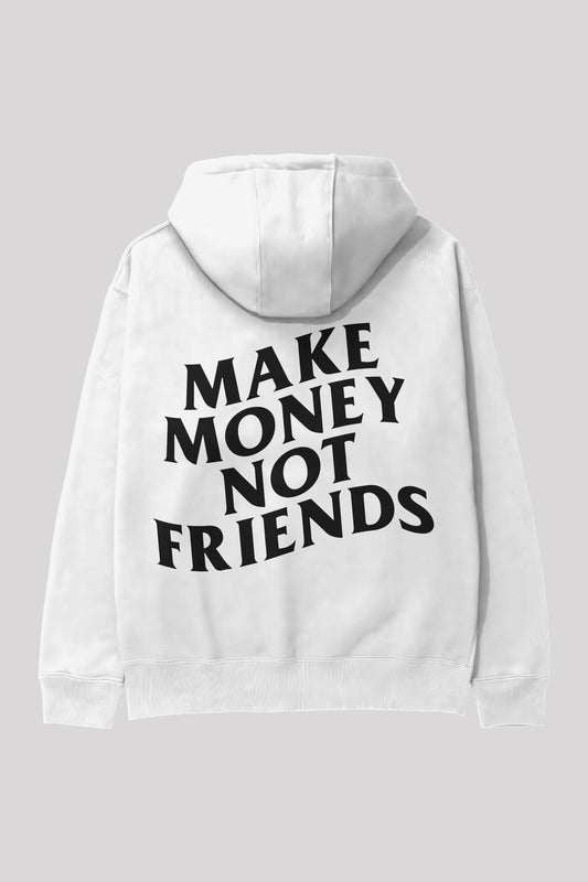 Make Money Not Friends Oversize Hoodie