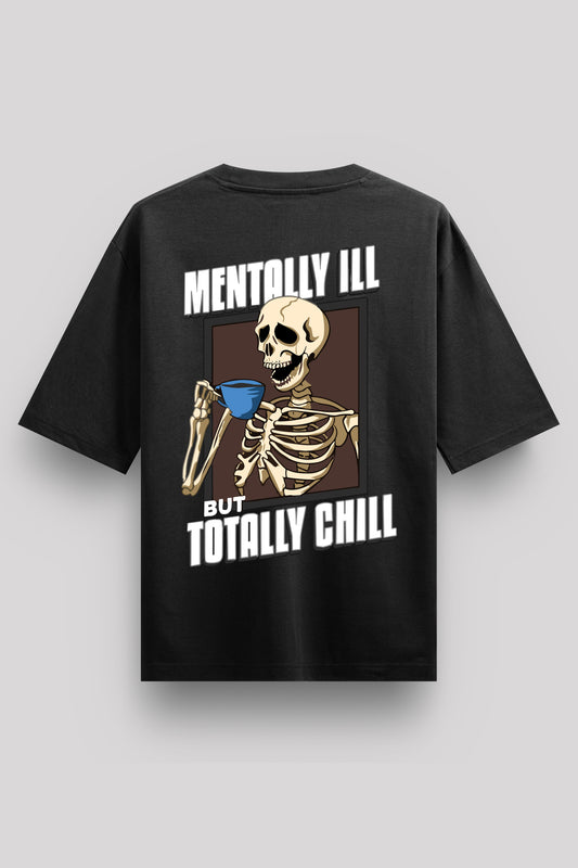 Mentally Ill Oversize T-Shirt